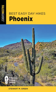 Title: Best Easy Day Hikes Phoenix, Author: Stewart M. Green