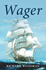 Title: Wager, Author: Richard Woodman