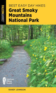 Title: Best Easy Day Hikes Great Smoky Mountains National Park, Author: Randy Johnson