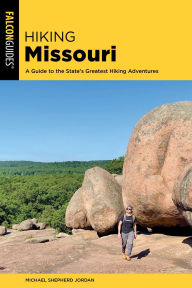 Title: Hiking Missouri, Author: Michael Shepherd Jordan