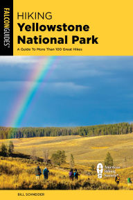 Title: Hiking Yellowstone National Park, Author: Bill Schneider