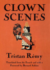 Title: Clown Scenes, Author: Tristan Remy