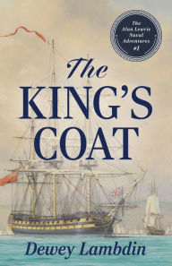 Title: The King's Coat, Author: Dewey Lambdin