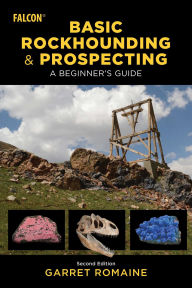 Title: Basic Rockhounding and Prospecting, Author: Garret Romaine