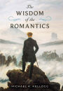 The Wisdom of the Romantics