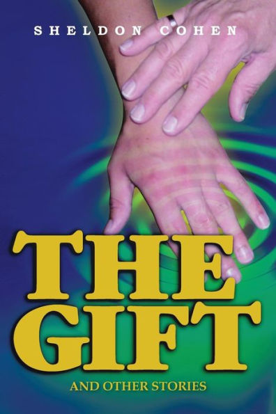 The Gift: And Other Stories