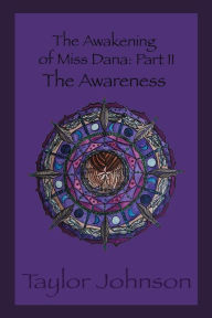 Title: The Awakening of Miss Dana Part 2, Author: Taylor Johnson