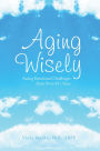 Aging Wisely: Facing Emotional Challenges from 50 to 85+ Years
