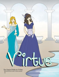 Title: Virtue, Author: Queen Petals De Virtue
