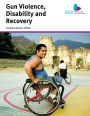 Gun Violence, Disability and Recovery