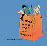 Title: A Mixed Bag of Stuff and Nonsense, Author: Samantha McCulloch