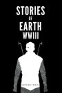Stories of Earth: WWIII
