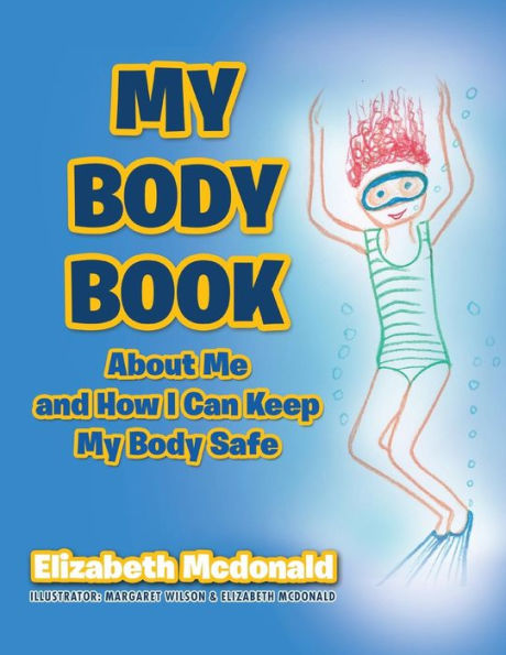My Body Book: About Me and How I Can Keep My Body Safe