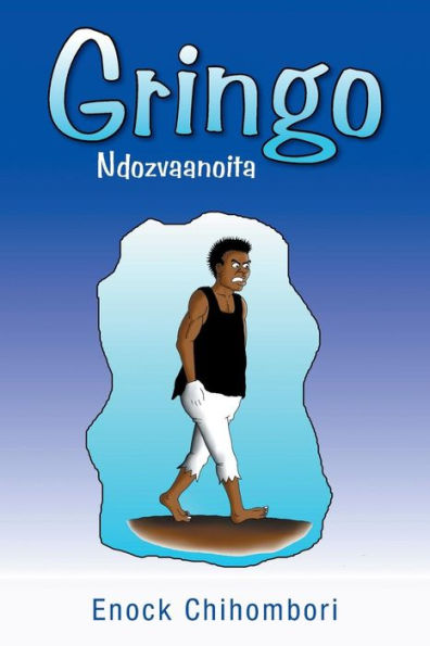 Gringo: Ndozvaanoita
