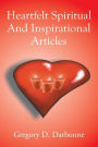 Heartfelt Spiritual and Inspirational Articles