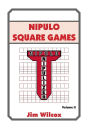 Nipulo Square Games: Volume II