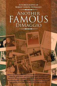 Title: Another Famous Dimaggio, Author: Robert Joseph Dimaggio