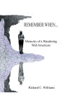 Remember When...: Memoirs of a Wandering Mid American