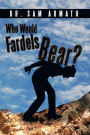Who Would Fardels Bear?