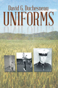 Title: UNIFORMS, Author: David G. Duchesneau