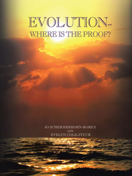 EVOLUTION: Where is the proof?