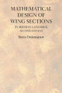 MATHEMATICAL DESIGN OF WING SECTIONS SECOND EDITION: IN RUSSIAN LANGUAGE