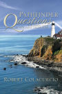 Pathfinder Questions: A Buddhist Guide to Intelligent Childrearing