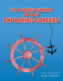 I'm A Young Worker At Play Exploring Careers