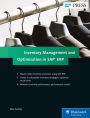 Inventory Management and Optimization in SAP ERP / Edition 1