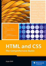 Title: HTML and CSS: The Comprehensive Guide, Author: Jürgen Wolf