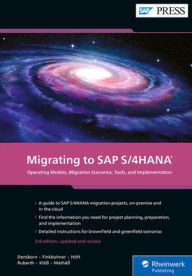 Title: Migrating to SAP S/4hana: Operating Models, Migration Scenarios, Tools, and Implementation, Author: Frank Densborn