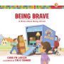 Being Brave (Growing God's Kids): A Book about Being Afraid