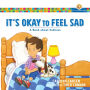 It's Okay to Feel Sad (Growing God's Kids): A Book about Sadness