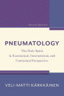 Pneumatology: The Holy Spirit in Ecumenical, International, and Contextual Perspective