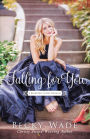 Falling for You (Bradford Sisters Romance Series #2)