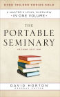 The Portable Seminary: A Master's Level Overview in One Volume