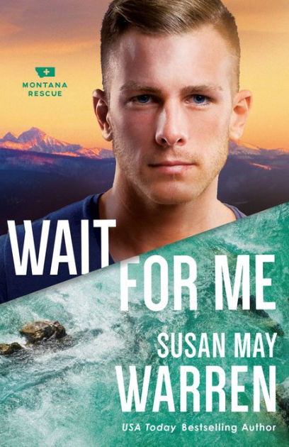 Wait for Me (Montana Rescue Series #6)|Paperback