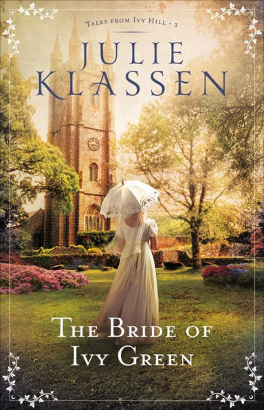 The Bride of Ivy Green (Tales from Ivy Hill Series #3)
