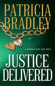 Title: Justice Delivered ( Book #4), Author: Patricia Bradley