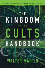 Download books on kindle fire The Kingdom of the Cults Handbook: Quick Reference Guide to Alternative Belief Systems  in English 9781493421817