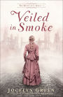 Veiled in Smoke (The Windy City Saga Book #1)