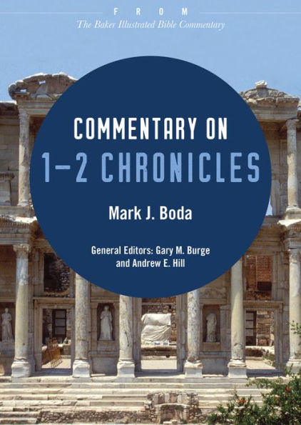 Commentary on 1-2 Chronicles: From The Baker Illustrated Bible Commentary