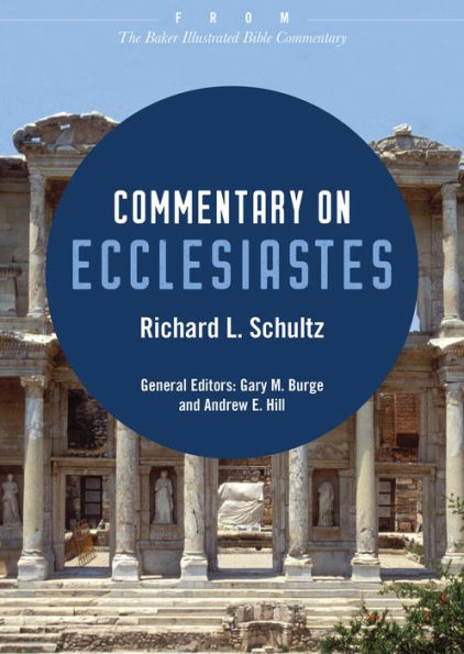 Commentary on Ecclesiastes: From The Baker Illustrated Bible Commentary