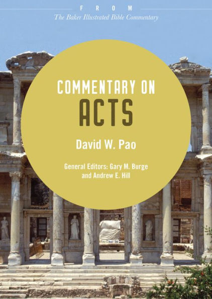 Commentary on Acts: From The Baker Illustrated Bible Commentary