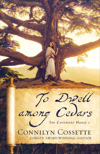 To Dwell among Cedars (The Covenant House Book #1)