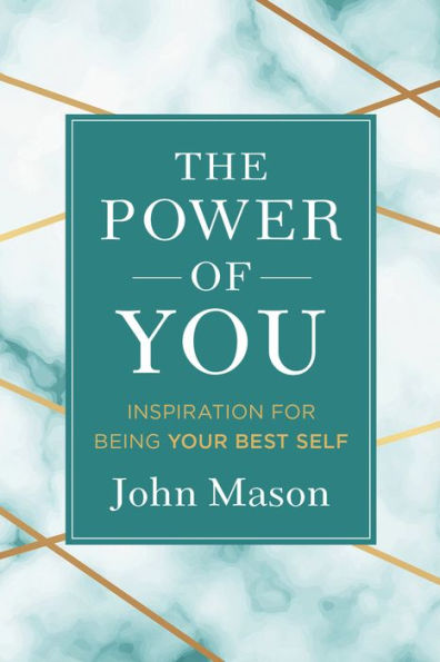 The Power of You: Inspiration for Being Your Best Self