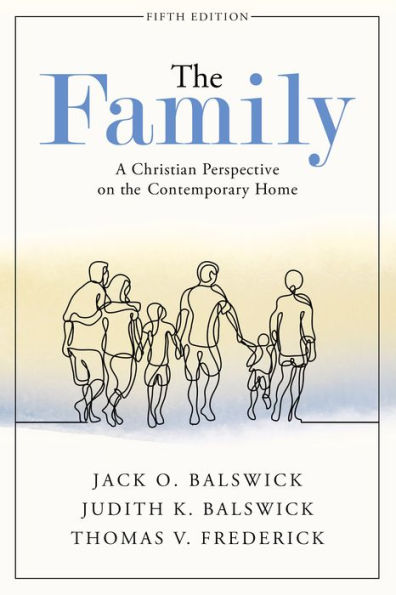 The Family: A Christian Perspective on the Contemporary Home