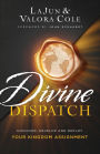 Divine Dispatch: Discover, Develop and Deploy Your Kingdom Assignment