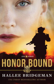 Title: Honor Bound (Love and Honor Book #1), Author: Hallee Bridgeman