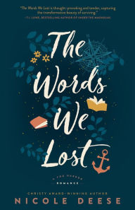 Title: The Words We Lost (A Fog Harbor Romance), Author: Nicole Deese